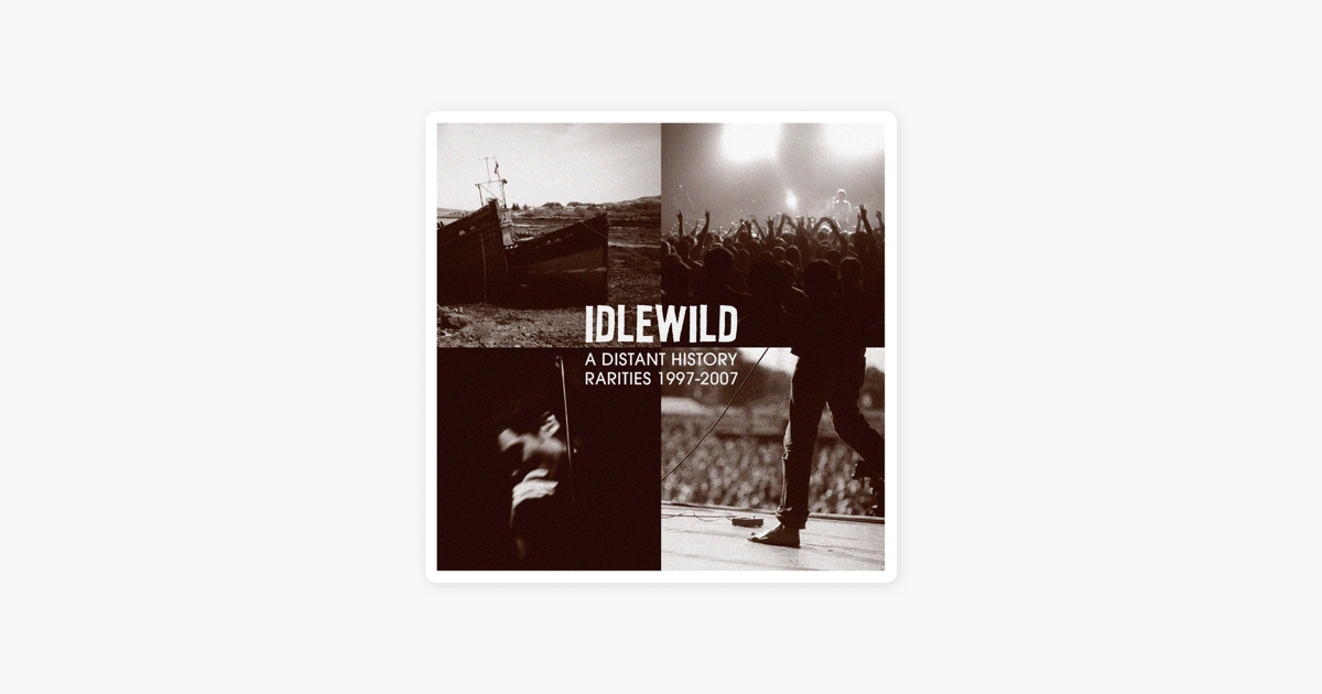 Idlewild a distant history rare love
